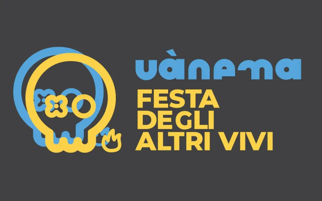 Uànema: festa degli altri vivi